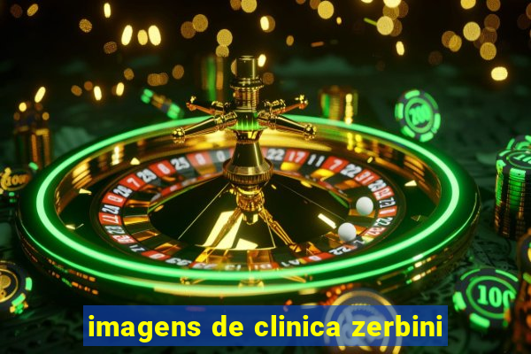 imagens de clinica zerbini